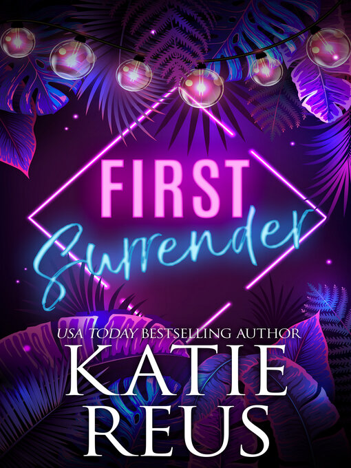 Title details for First Surrender by Katie Reus - Available